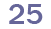 25